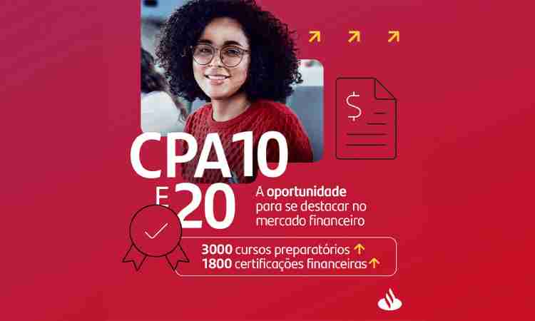 Santander Universidades oferece 3 mil bolsas de estudo para as certificações CPA-10 e CPA-20 para trabalhar no mercado financeiro